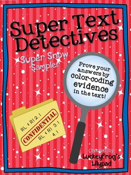Preview of Text Detectives- Find the Text Evidence Super Snow Sampler!