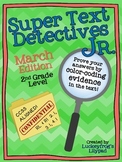 March Text Detectives Jr.- Text Evidence for 2nd Grade