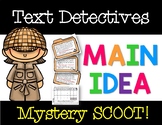 Text Detectives: Main Idea Mystery SCOOT