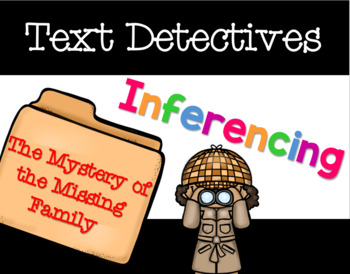 Preview of Text Detectives: The Case of the Missing Family (Inferencing) RI.5.1 & RI.4.1