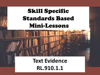 Preview of Text Evidence Mini-Lesson Standards Based Instruction