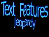Text Feature Jeopardy Game!