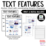 Text Features Anchor Chart with Graphic Organizer (PRINT &
