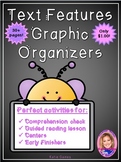 Text Features Graphic Organizers- $1.00 ONLY!