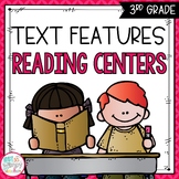 Text Features Nonfiction Reading Centers THIRD GRADE