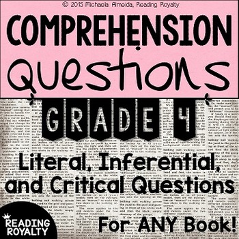 Preview of Literal and Inferential Comprehension Questions for ANY book! (Grade 4)