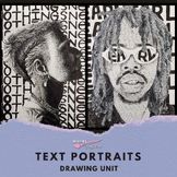 Text Portrait Drawing Unit- High School Art