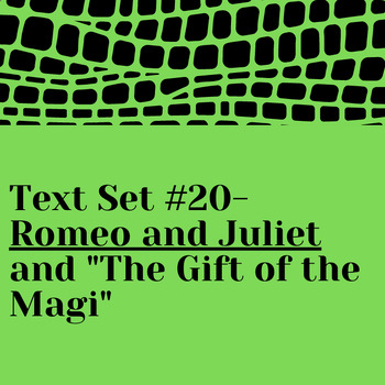 Preview of Text Set: Romeo and Juliet and "The Gift of the Magi" - ELA 9-10 (EDITABLE)