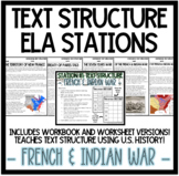Text Structure ELA Stations - French and Indian War
