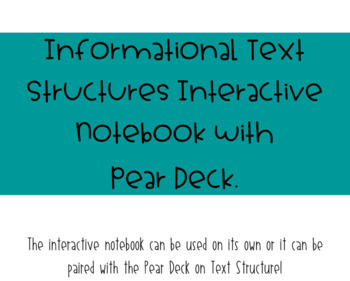 Preview of Text Structure Interactive Notebook and Pear Deck! 