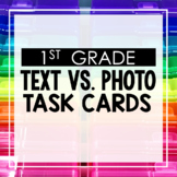 Text vs. Photo 1st Grade Reading Toothy® Task Kits