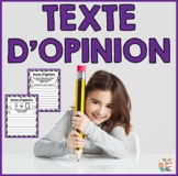 French Opinion Writing Worksheets  - Texte d'opinion en fr