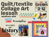 Textile/quilt/collage art lesson based on Faith Ringold Gr