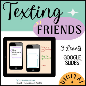 Preview of Texting Friends Social Skills |  Autism SPED | 3 Levels | Google Slides Activity