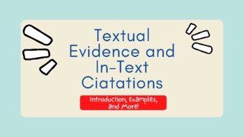 Preview of Textual Evidence+In-Text Citations Introduction/Review (Basics+Practice) Slides