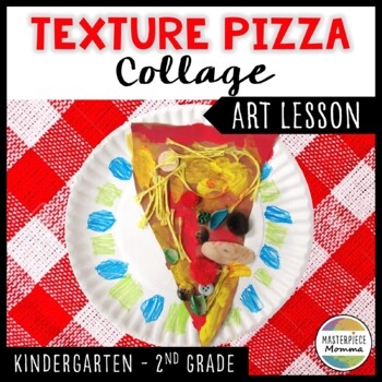 Preview of Texture Pizza Collage Art Lesson