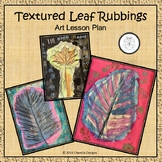 Textured Leaf Rubbing Art Lesson