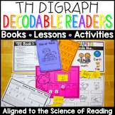 Th Digraph Decodable Readers, Activities & Lesson Plans | 