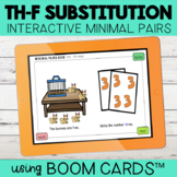 Th-F Minimal Pairs Boom Cards™ Interactive | Distance Learning