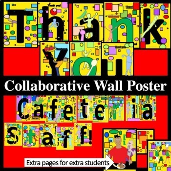 Preview of Thank You, Cafeteria Staff ! Collaborative Wall Poster