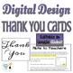 Thank You Cards - Teaching Digital Design - Editable in Google Slides!