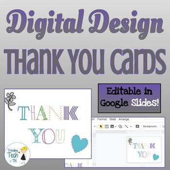 Preview of Thank You Cards - Teaching Digital Design - Editable in Google Slides!