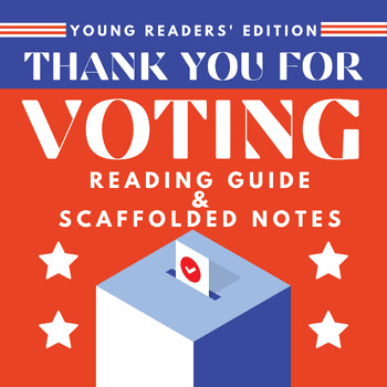 Preview of Thank You For Voting | Reading Guide | Understanding US Elections & Democracy