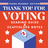 Thank You For Voting | Reading Guide | Understanding US El