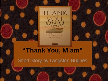 Preview of "Thank You, M'am" (Langston Hughes) and Characterization - PPT YOU CAN EDIT!