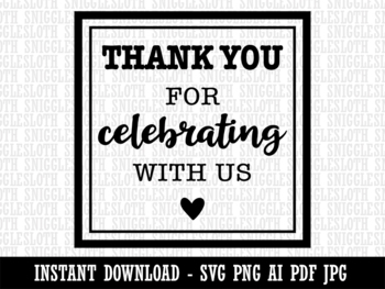 Thank You for Celebrating with Us Clipart Instant Digital Download AI ...