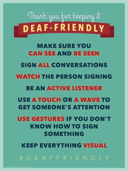 Preview of Thank you for keeping it Deaf Friendly.  an ASL classroom poster.