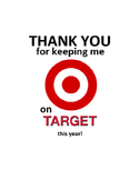 Thank you for keeping me on target this year