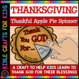 Thankful Apple Pie Spinner Sunday School Gratitude Thanksgiving Craft for Kids
