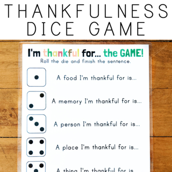Preview of Thankful Dice Game, Gratitude Conversation Starters