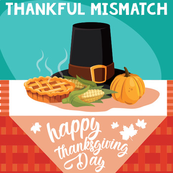 Preview of Thankful Mismatch