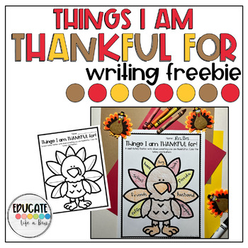 Thankful Turkey Writing - Things I Am Thankful For | TpT