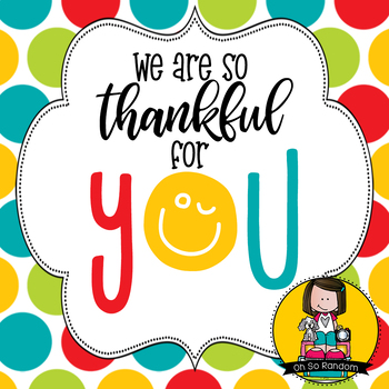 Thankful | YOU by Oh So Random | Teachers Pay Teachers