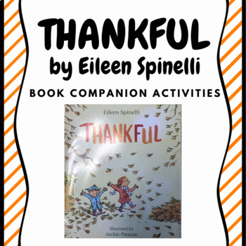 Preview of Thankful by Eileen Spinelli Book Companion Activities