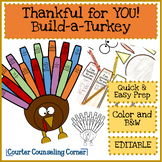 Thankful for YOU! Build-a-Turkey Staff Morale & Classroom 