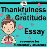Thankfulness Essay Expository Writing Grades 3-5th