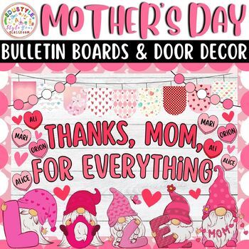 Preview of Thanks, Mom, For Everything: Mother's Day & May Bulletin Boards & Door Decor Kit