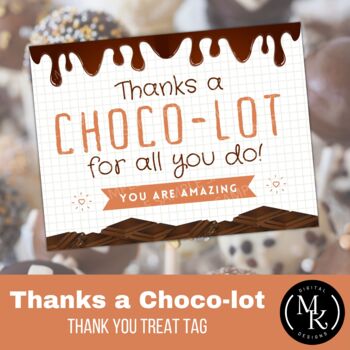 Thanks a Choco LOT Treat Tag by MKennedy Designs TPT