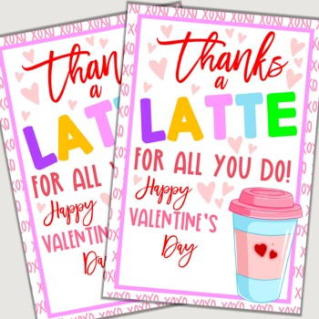 Preview of Thanks a Latte Coffee Gift Card Valentine for Staff, Coworkers, Volunteers