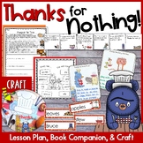 Thanks for Nothing! Lesson Plan, Book Companion, and Craft