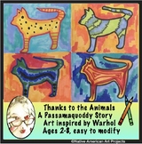 Thanks to the Animals: Native American Art & Lit Passamaqu