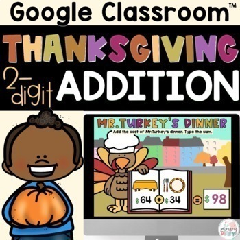 Preview of Thanksgiving 2 Digit Addition 2nd Grade, Turkey Math Activities Google Slides