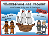 Thanksgiving 3-D Art Project/ Mayflower, Pilgrims & Indians