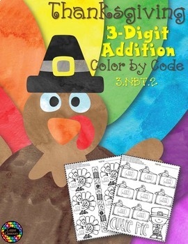 Preview of Thanksgiving 3-Digit Addition with Regrouping Color-by-Code Printables