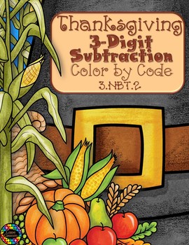 Preview of Thanksgiving 3-Digit Subtraction with Regrouping Color-by-Code Printables