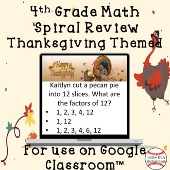 Preview of Thanksgiving 4th Grade Math Spiral Review Google Classroom™